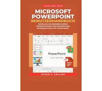Microsoft PowerPoint Benutzerhandbuch, Ausgabe 2026: Erstellen Sie beeindruckende Präsentationen und beherrschen Sie Design-Tools mit Leichtigkeit