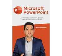 Microsoft PowerPoint: Learn Slides, Animations, Design, & Pro Presentation Features