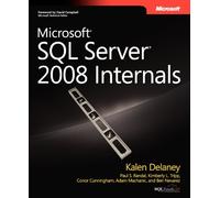 Microsoft® SQL Server® 2008 Internals (Pro - Developer)
