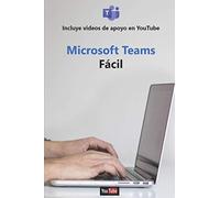 Microsoft Teams Fácil: 3 (Home Office)