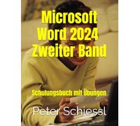 Microsoft Word 2024 - Zweiter Band: Schulungsbuch mit Übungen