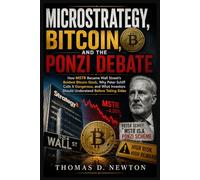 MicroStrategy, Bitcoin, and the Ponzi Debate: How MSTR Became Wall Street’s Boldest Bitcoin Stock, Why Peter Schiff Calls It Dangerous, and What Investors Should Understand Before Taking Sides