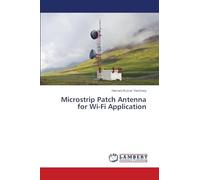 Microstrip Patch Antenna for Wi-Fi Application