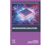 Microsupercapacitors (Woodhead Publishing Series in Electronic and Optical Materials)