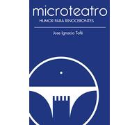 Microteatro. Humor para Rinocerontes: 7