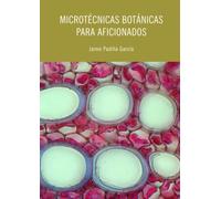 MICROTÉCNICAS BOTÁNICAS PARA AFICIONADOS