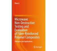 Microwave Non-Destructive Testing and Evaluation of Fibre-Reinforced Polymer Composites: Principles and Applications