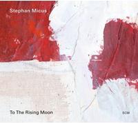 Micus Stephan - Hacia La Luna Ascendente