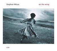 Micus,Stephan - On The Wing