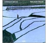 Micus, Stephan - Twilight Fields