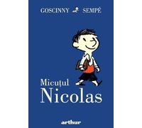 Micutul Nicolas. Seria Micutul Nicolas Vol.1 - Rene Goscinny