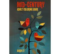 Mid-Century Adult Coloring Books - Birds 2: Where nature meets iconic design