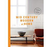 Mid-Century Modern en casa: Guía habitación por habitación – Thames & Hudson