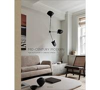 Mid-Century Modern High-End Furniture in Collectors' Interiors /anglais