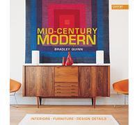 MID-CENTURY MODERN: Interiors, Furniture, Design Details