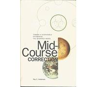 Mid-Course Correction: Toward a Sustainable Enterprise: the Interface Model