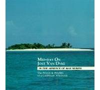 Mid-Day on Jost Van Dy - In the Absence of Man Series [Casete]