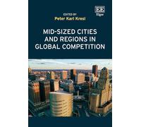 Mid-sized Cities and Regions in Global Competition
