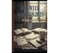 Mid-Week Musings 2025: The Year in Review