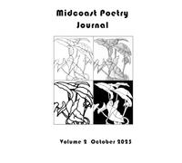 Midcoast Poetry Journal: Volume 2 October 2025