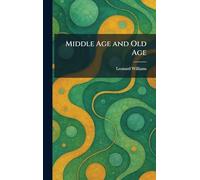 Middle Age and Old Age