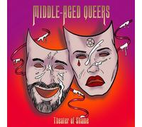 Middle-Aged Queers - Theatre Of Shame [Vinilo]
