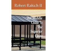 Middle Class Is The Superior Class