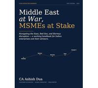 Middle East at War, MSMEs at Stake: Navigating the Suez, Red Sea, and Hormuz disruption - a working handbook.
