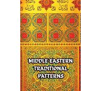 Middle Eastern Traditional Pattern's: Traditional Geometrical Middle Eastern Patterns Premium Colouring Book (Ancient Mandalas, Sacred Geometry and graffiti)
