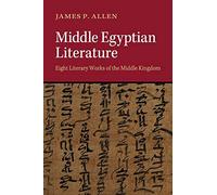 Middle Egyptian Literature: Eight Literary Works Of The Middle Kingdom