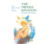 Middle Kingdom: Faerie World of Ireland