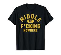 Middle Of Nowhere Lost Funny Adult Humor Hombres Mujeres Camiseta