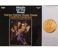 Middle Of The Road Chirpy Chirpy Cheep Cheep RCA # LSP 10336 Lingering Sounds, Let`s Leave It To Fate, I Can`t Tell The Bottom From The Top, To Remind Me, The Sun In Your Skin, Tweedle Dee Tweedle Dum, Give It Time