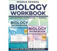 Middle School Biology Workbook: Life Science Workbook Bundle: Science for Middle Schoolers (Middle School Science Workbooks)