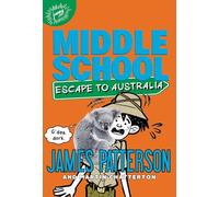 Middle School. Escape To Australia [Idioma Inglés]: 9 (Middle School, 9)