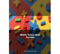 Middle School Math Success: Complete 6th Grade Skills Builder