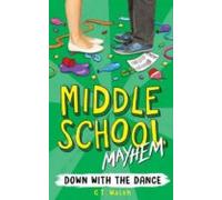Middle School Mayhem 1 Down With The Dance