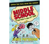 Middle School. My Brother Is A Big Fat Liar: (Middle School 3)
