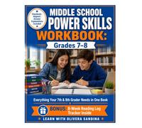 Middle School Power Skills Workbook: Grades 7-8 - Everything Your 7th & 8th Grader Needs in One Book (Math, ELA, Science, Social Studies, Writing & Vocabulary) (ScholarVanta Learning Collection)