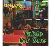Middle Spunk Creek Boys - Table for One
