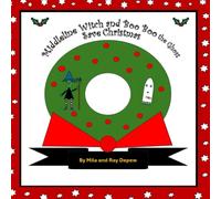 Middleline Witch and Boo Boo the Ghost Save Christmas