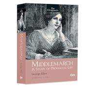 Middlemarch: A Study of Provincial Life