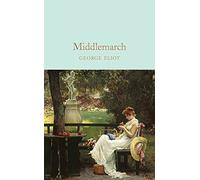 Middlemarch: George Eliot (Macmillan Collector’s Library)