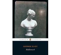 Middlemarch (Penguin Classics) by Eliot, George (2003) Paperback