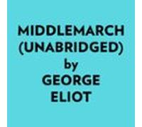 Middlemarch (unabridged) (audiolibro)