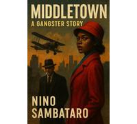Middletown: A gangster story