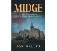 Midge: A Story of A Fearless, Strong Woman and Her Lineage