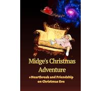 Midge's Christmas Adventure: Heartbreak and Friendship on Christmas Eve