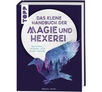 Midia Star Das kleine Handbuch der Magie und Hexerei: Sprüche, Tränk (Tapa dura)