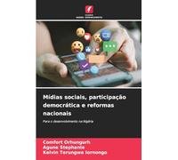 Mídias sociais, participação democrática e reformas nacionais: Para o desenvolvimento na Nigéria